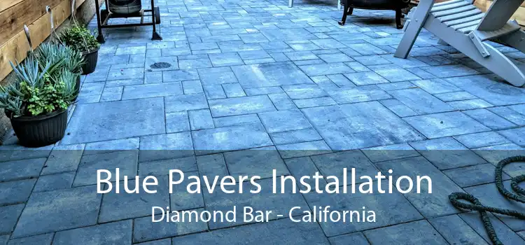 Blue Pavers Installation Diamond Bar - California