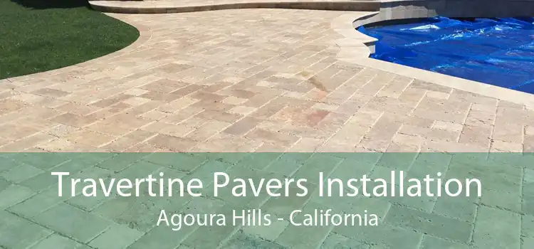 Travertine Pavers Installation Agoura Hills - California